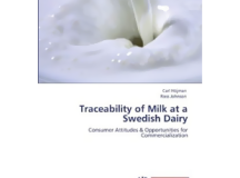 Traceability of Milk at a Swedish Dairy: Consumer Attitudes & Opportunities for Commercialization