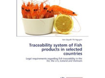 Traceability system of Fish products in selected countries: Legal requirements regarding fish traceability in the EU, the U.S, Iceland and Vietnam